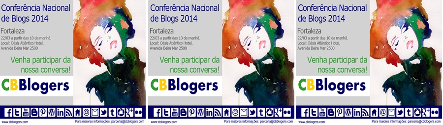 Conferência de Blogs CBBlogers 2014 – FORTALEZA